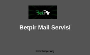 Betpir Mail Servisi